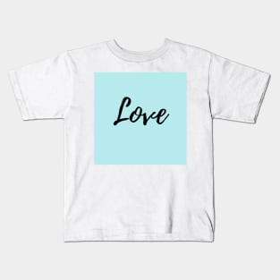 Love - Blue Background Kids T-Shirt